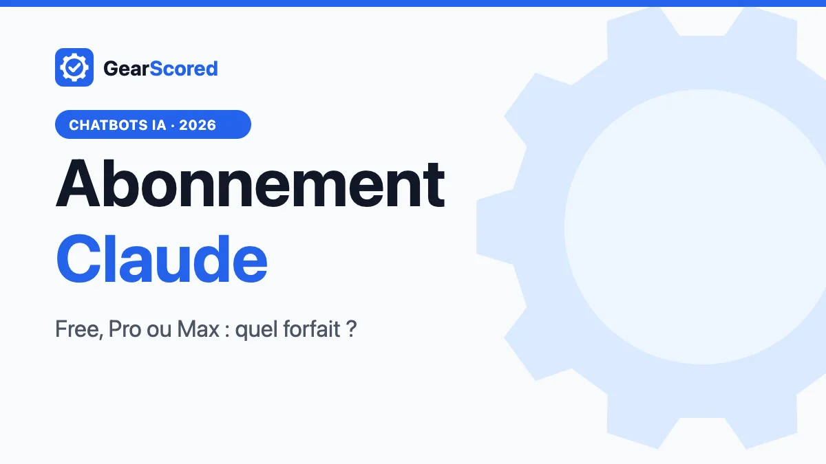 Abonnement Claude 2026 : prix des forfaits Free, Pro et Max