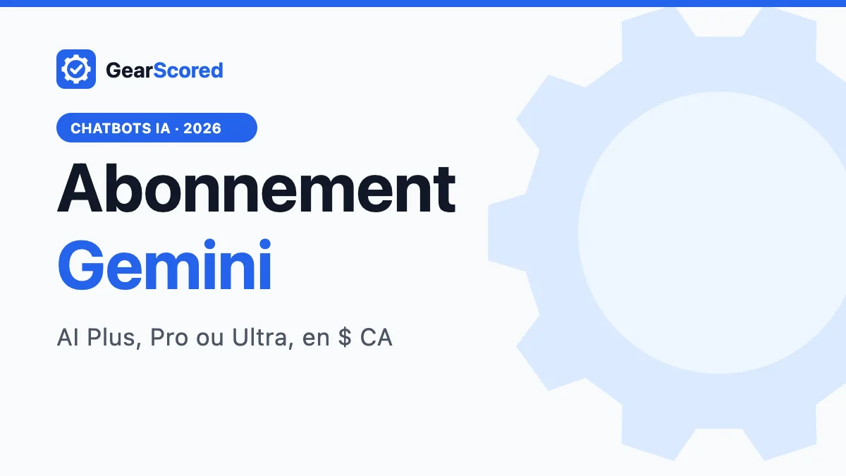 Prix de l’abonnement Google Gemini en 2026