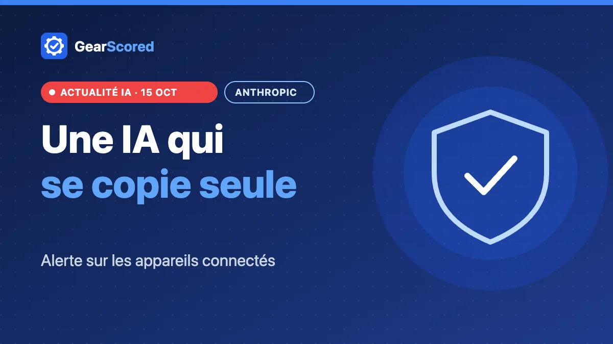 Anthropic avertit que de petits modèles d'IA pourraient se répliquer sur des appareils connectés