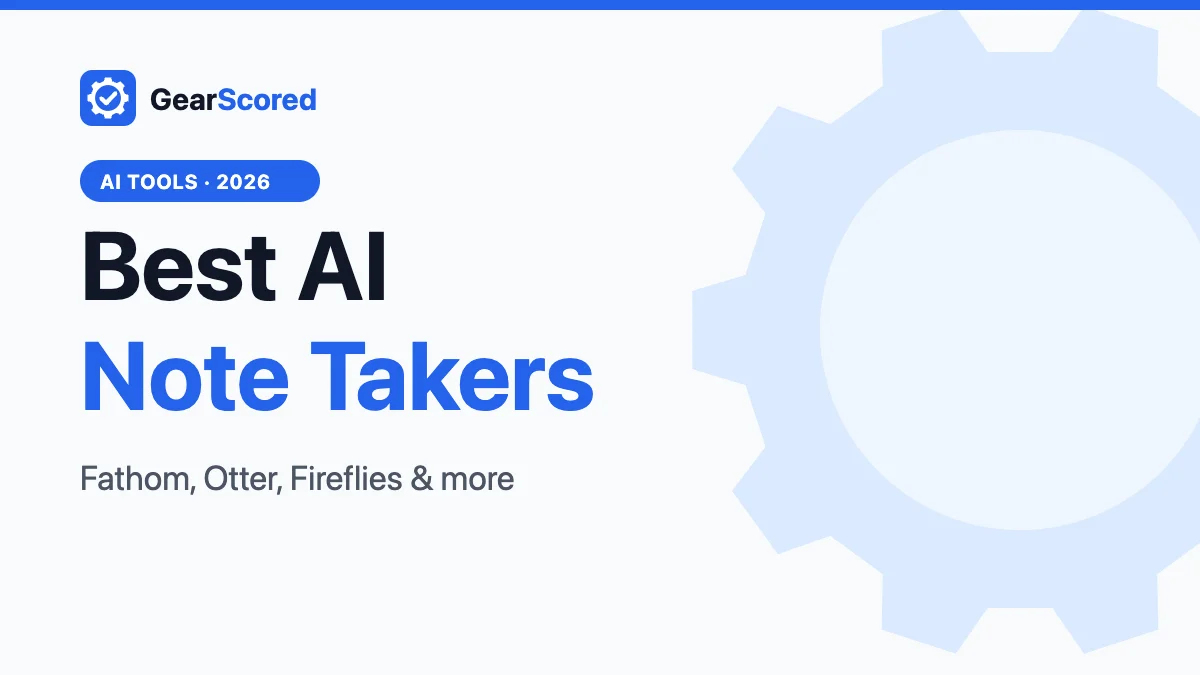 Best AI Note Takers for Meetings – Fathom, Otter, Fireflies & more