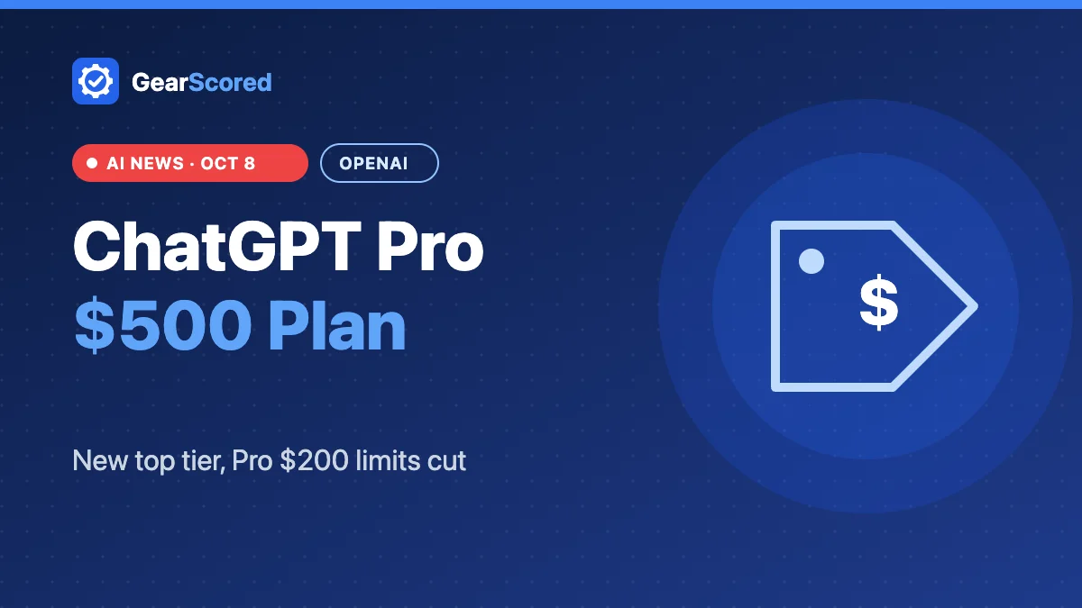 ChatGPT Pro $500 Plan – New top tier, Pro $200 limits cut