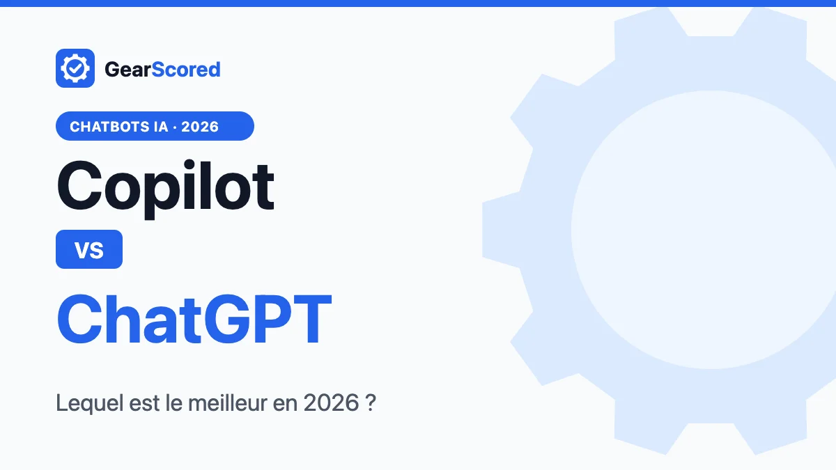 Microsoft Copilot vs ChatGPT : comparatif 2026