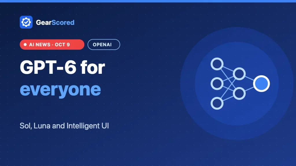 GPT-6 rolls out to all ChatGPT users with Intelligent UI